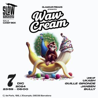 Glamour Freaks Pres. Waw Cream (Sala Candy Box)