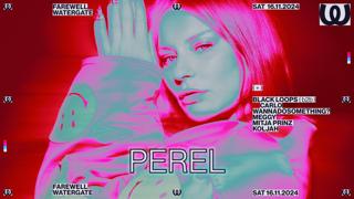 Farewell Watergate With Perel, Black Loops, Wannadosomething?, Meggy, Carlo