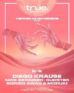 Supervibe And True Club Present Diego Krause And Nick Beringer