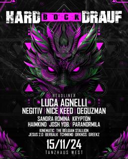 Hard Bock Drauf Pres. Luca Agnelli, Negitiv, Nice Keed Uvm