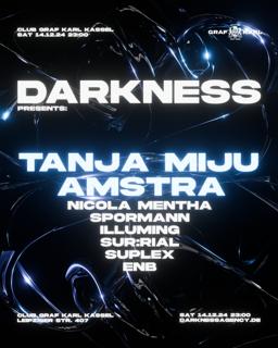 Darkness W/ Tanja Miju And Amstra