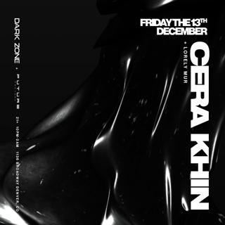 Cera Khin Presented By Future Factory & Dark Zone