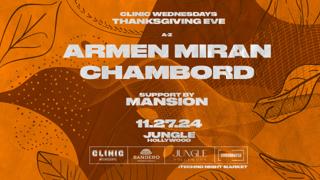 Armen Miran + Chambord: Clinic Thanksgiving Eve