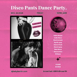 Disco Pants Dance Party - 00'S Indie Sleaze / Electroclash / Synth-Pop / Indie Disco