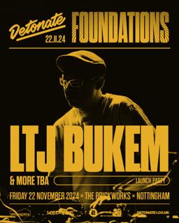 Detonate Foundations: Ltj Bukem