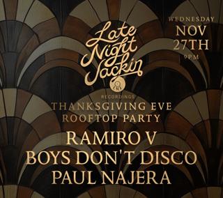 Late Night Jackin Thanksgiving Eve Rooftop Party