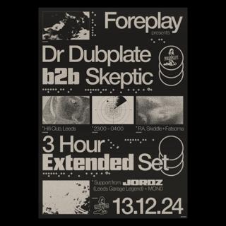 Foreplay: Skeptic B2B Dr Dubplate 3 Hour Set