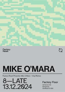 Factory Reset: Mike O'Mara