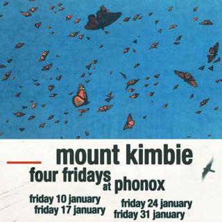 Mount Kimbie - 4 Fridays At Phonox (Jan 10Th)