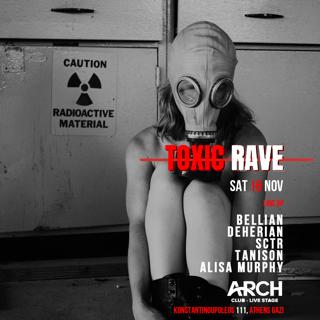 Toxic Rave X Arch Club