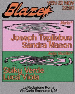 Blaze* X La Redazione With Joseph Tagliabue, Sandra Mason, Stiky Verde, Luca Viola 