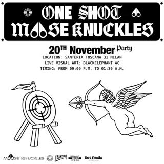 Santeria Presents: One Shot X Moose Knuckles