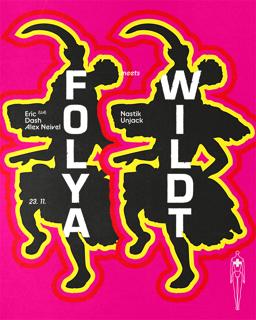 Folya Meets Wildt: Eric, Nastik, Dash, Alex Neivel, Unjack