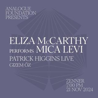 Analogue Foundation Presents Eliza Mccarthy (Live)