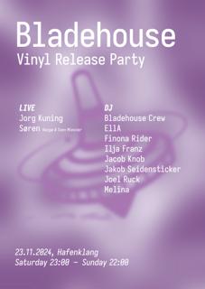 Bladehouse Vinyl Release Party