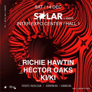 Solar X Xmas With Richie Hawtin X Héctor Oaks X Ki/Ki