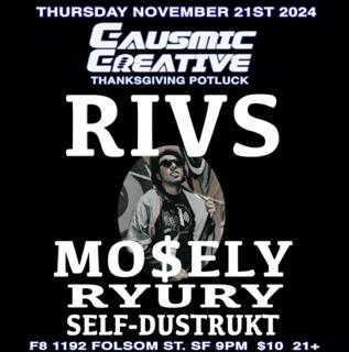 Causmic Creative Presents Thanksgiving Potluck Feat.Rivs