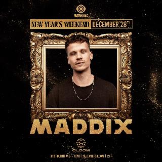 Maddix - Bloom Nightclub