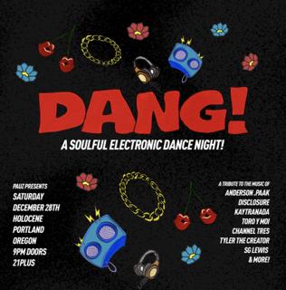 Dang! - A Soulful Electronic Dance Night