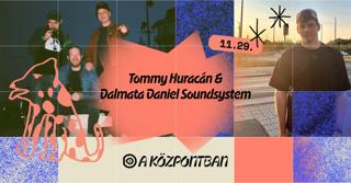 Tommy Huracán & Dalmata Daniel Soundsystem