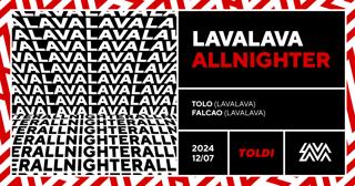 Lavalava Allnighter