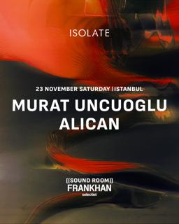 Isolate: Murat Uncuoglu & Alican - All Night Long