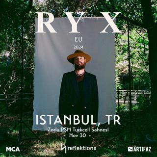 Ry X Eu 2024: Istanbul