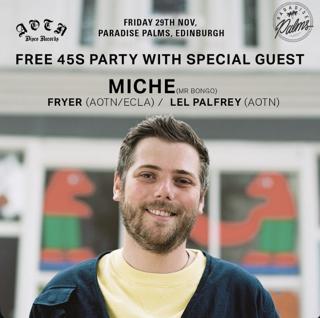 45S Party: Miche (Mr Bongo) With Fryer + Lel Palfrey (Aotn)