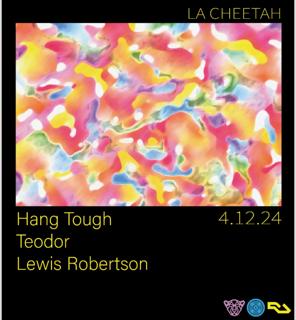 Inr Presents // Hang Tough, Teodor & Lewis Robertson