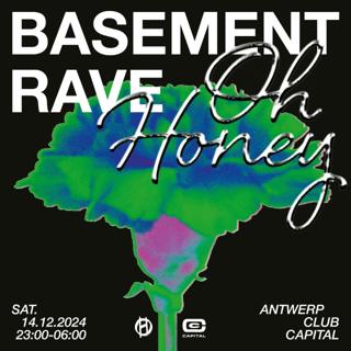 Oh Honey - Basement Rave