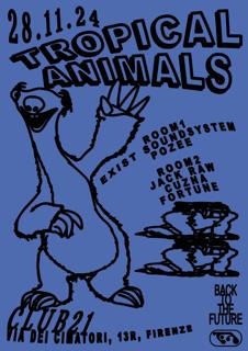 Tropical Animals With Exist Soundsystem, Pozee And Ayy Crew