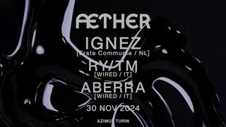 Wired X Æther W / Ignez (Eerste Communie / Nl), Ry/Tm (Wired / It), Aberra (Wired / It)