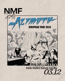 Nmf'24 W/Azymuth - Real Teatro Santa Cecilia