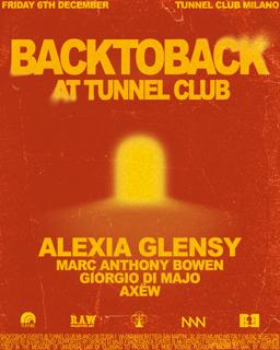 Back2Back Pres. Alexia Glensy At Tunnel Club