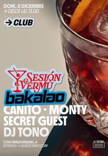 Sesión Vermú Con Bakalao: Canito, Monty, Dj Tono And Secret Guest