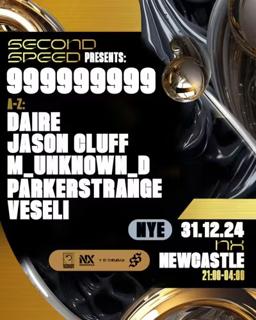 Second Speed Nye: 999999999, Daire, Jason Cluff & Veseli