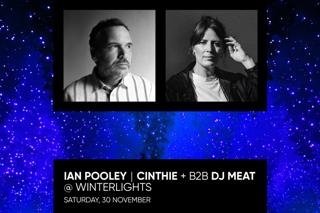 Ian Pooley / Cinthie At Winterlights