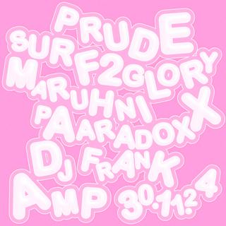 Prude With Surf 2 Glory, Maruhni, Paaradoxx, Dj Frank