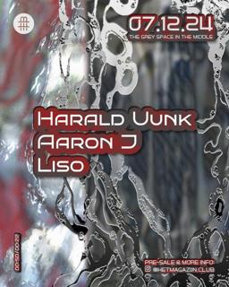 Het Magazijn: Harald Uunk, Aaron J & Liso