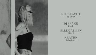 Klubnacht With Dj Frank, Ellen Allien & Krackk