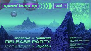 Aggregat X Rymdrum - Speedbump Ep Vol.1 Release Party