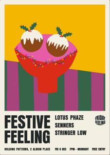 A Festive Friday Feeling With Lotus Phaze, Senners, Stringer Low