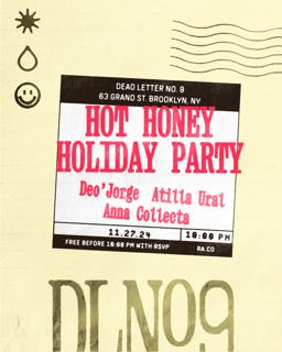 Hot Honey Holiday, Blackout Wednesday At Dead Letter No.9