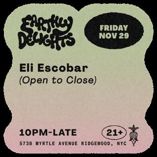 Eli Escobar (Open To Close)