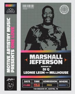 Motive Artistry Music Presents One Love With Marshall Jefferson