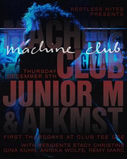 Machine Club 12/5: Junior M, Alkmst, Annika Wolfe