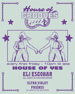 Eli Escobar All Night Long + Ultra Violet & Friends