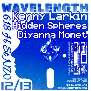 Wavelength Presents: Kenny Larkin & Hidden Spheres