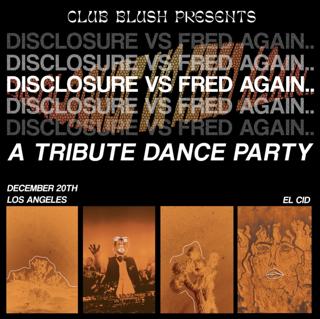 Disclosure Vs. Fred Again - A Tribute Dance Night