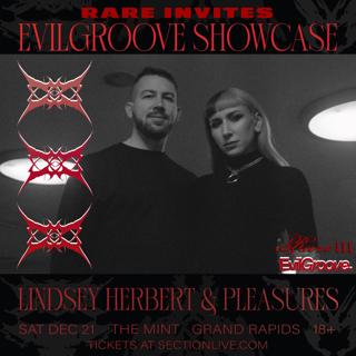 Rare Invites: Evilgroove Showcase With Lindsey Herbert & Pleasures